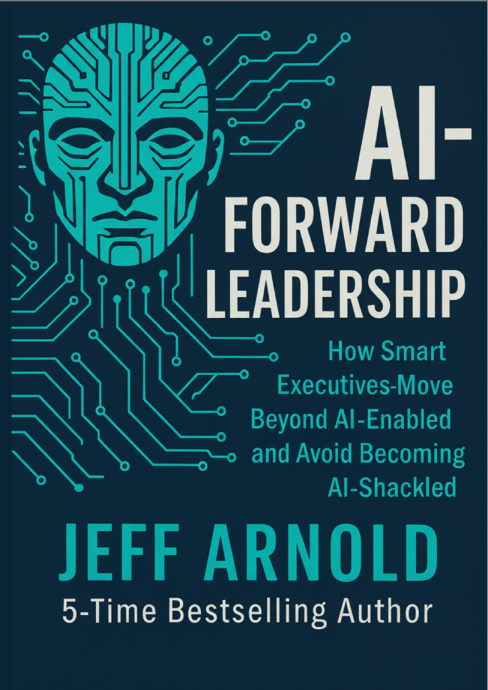 AI - FORWARD LEADERSHIP by Jeff Arnold
